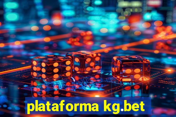 plataforma kg.bet